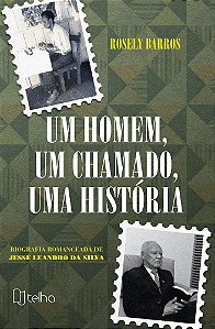Um homem, um chamado, uma história