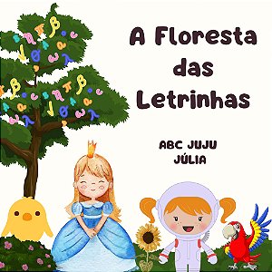 A FLORESTA DAS LETRINHAS
