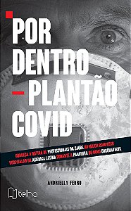 Por Dentro – Plantão Covid