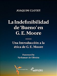 La Indefinibilidad de ‘bueno’ en G. E. Moore