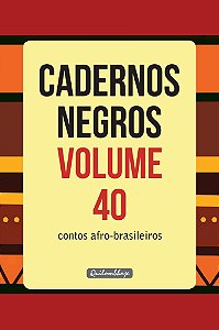 Cadernos Negros Volume 40 - Contos Afro-Brasileiros