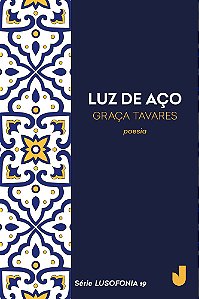 Luz de aço - Série Lusofonia vol. 19