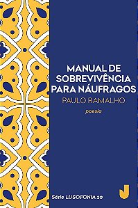 Manual de sobrevivência para náufragos - Lusofonia vol.20