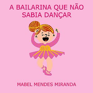 A BAILARINA QUE NÃO SABIA DANÇAR