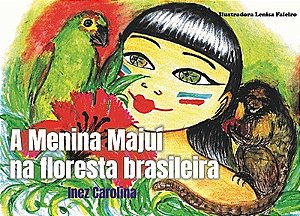 A menina Majuí na floresta brasileira