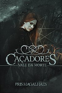 Caçadores - Vale da morte