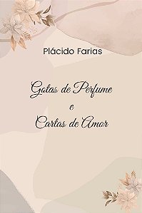 Gotas de Perfume e Cartas de Amor