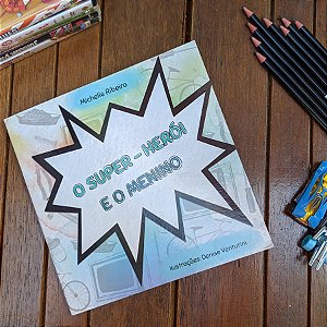O super-herói e o menino