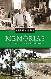 Memórias de um museu em esquecimento