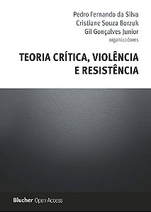 Teoria crítica, violência e resistência