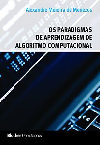 Os paradigmas de aprendizagem de algoritmo computacional