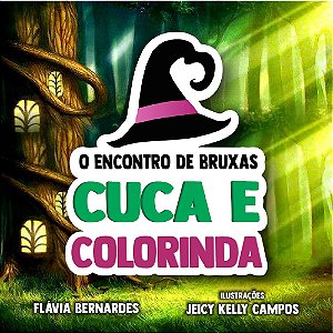 O Encontro de Bruxas Cuca e Colorinda