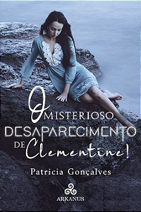 O misterioso desaparecimento de Clementine! (Parte II)