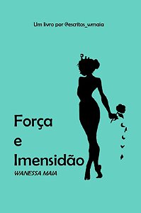 Força e Imensidão