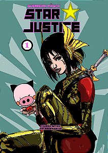 Guerreira Mágica Star Justice: Volume 1