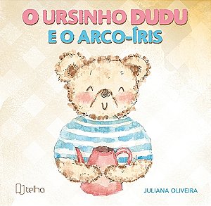 O ursinho Dudu e o arco-íris