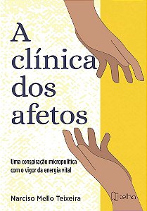 A clínica dos afetos