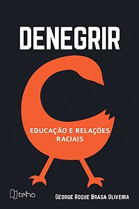 Denegrir – Educação e Relações Raciais