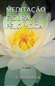 Meditação e Cura pelo Yoga