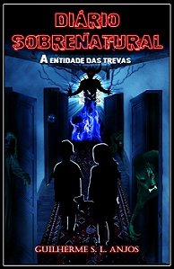 Diário Sobrenatural - A Entidade das Trevas