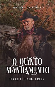 O Quinto Mandamento: Livro 1 - Haida Creek