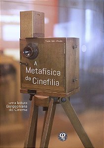 A metafísica da cinefilia