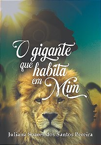 O Gigante que Habita em Mim