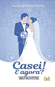 Casei! E agora?