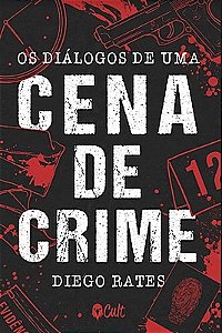 Os Diálogos de uma cena de Crime