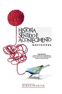 História, sentido e acontecimento: narrativas