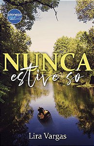 Nunca Estive Só