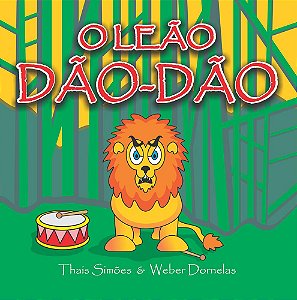 O Leão Dão-Dão (2ª edição)