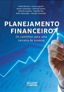 Planejamento Financeiro - Os caminhos para uma carreira de sucesso