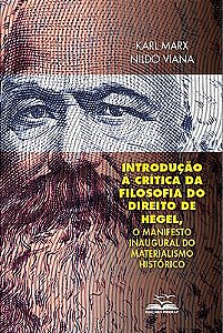 Introdução à Crítica da Filosofia do Direito de Hegel, Manifesto Inaugural do Materialismo Histórico