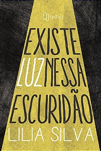Existe luz nessa escuridão