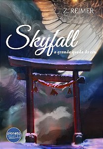 Skyfall - a grande queda do céu