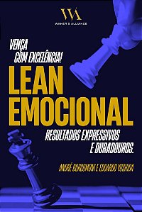 VENÇA COM EXCELÊNCIA, LEAN EMOCIONAL: RESULTADOS EXPRESSIVOS E DURADOUROS