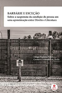 Barbárie e exceção: sobre a suspensão da condição de pessoa