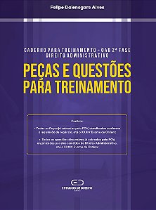 Caderno para Treinamento - OAB 2ª Fase - Direito Administrativo