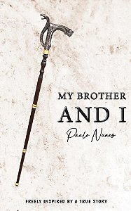 My Brother and I