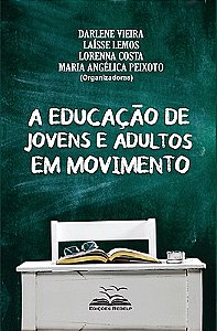 A educação de jovens e adultos em movimento