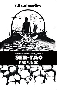 Apontamentos Rasos Sobre o SER-TÃO Profundo