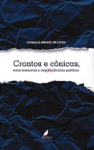 Crontos e cônicas, entre tormentos e imp(r)udências poéticas