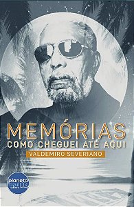 Memórias - Como Cheguei até Aqui