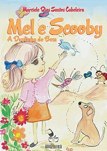 Mel e Scooby: a duplinha do bem