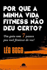 Por que a minha vida fitness não deu certo?