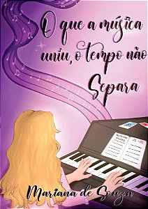 O que a música uniu, o tempo não separa