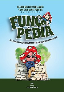 Fungopédia: uma aventura de descobertas sobre o mundo dos fungos e da micologia