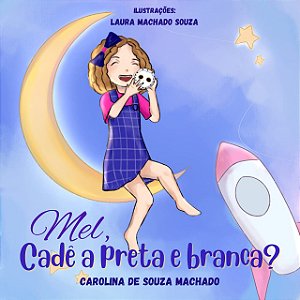 Mel, cadê a Preta e Branca?