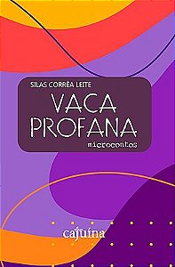 Vaca profana: microcontos
